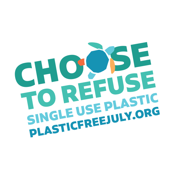Choose to Refuse Single Use Plastic this July